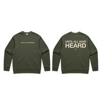 Until All Have Heard® Sweatshirt Green/Olive
